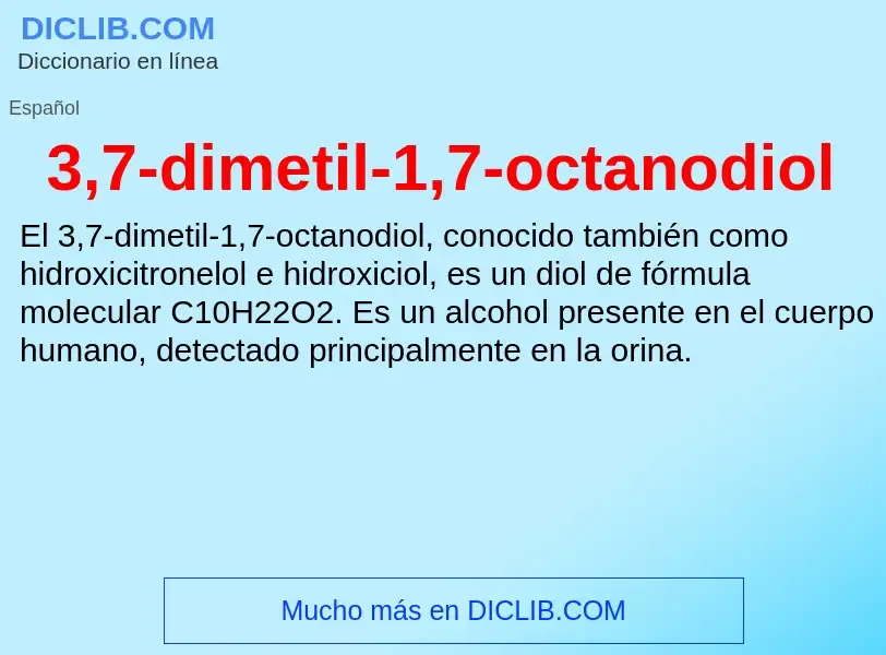 Qu'est-ce que 3,7-dimetil-1,7-octanodiol - définition