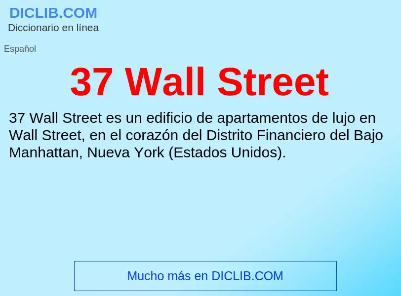 Was ist 37 Wall Street - Definition