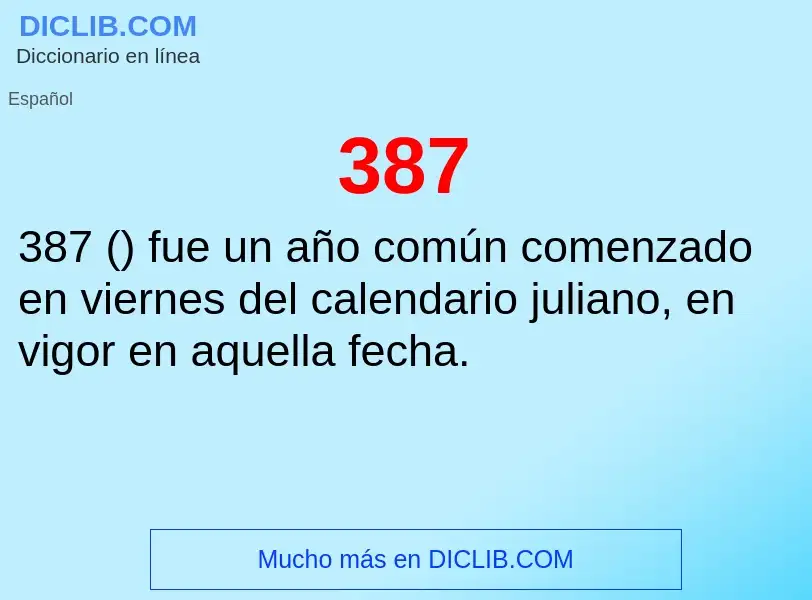 O que é 387 - definição, significado, conceito