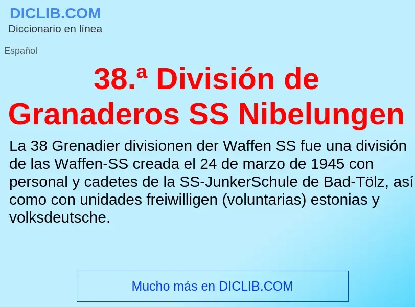 Wat is 38.ª División de Granaderos SS Nibelungen - definition