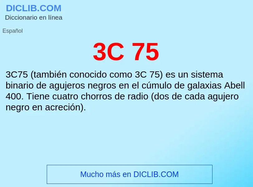 O que é 3C 75 - definição, significado, conceito