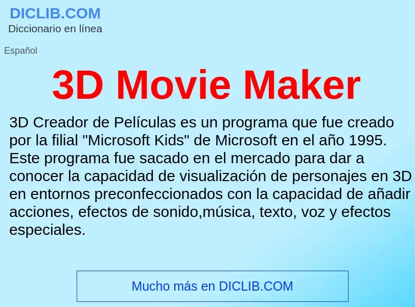 Qu'est-ce que 3D Movie Maker - définition