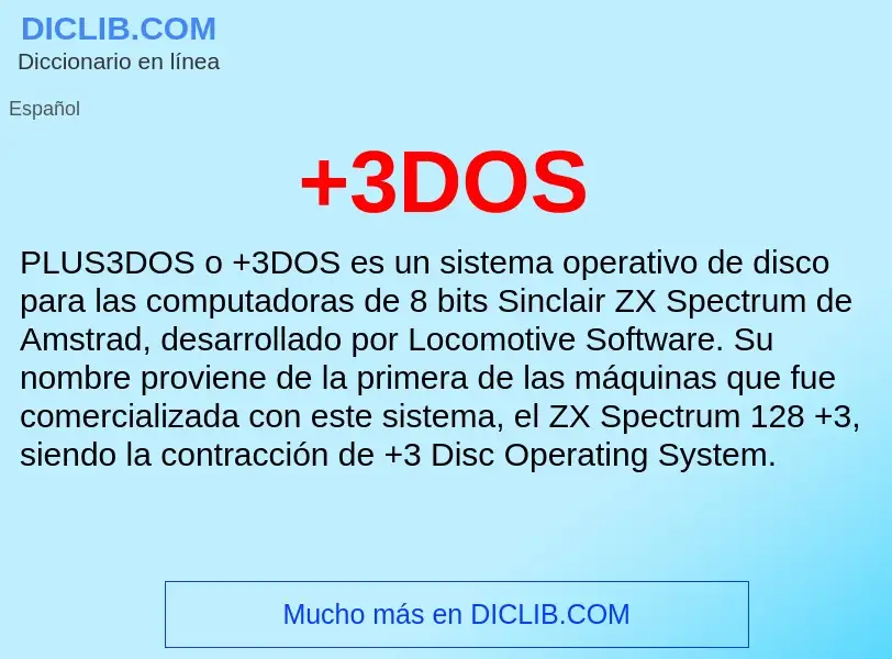 O que é +3DOS - definição, significado, conceito