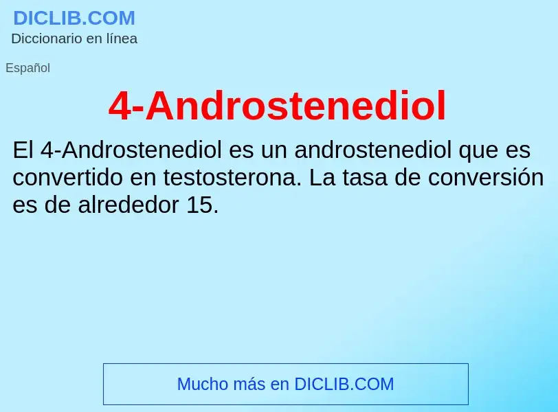 O que é 4-Androstenediol - definição, significado, conceito