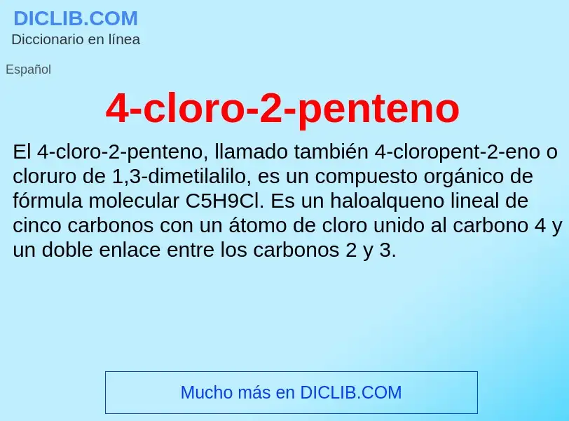 O que é 4-cloro-2-penteno - definição, significado, conceito