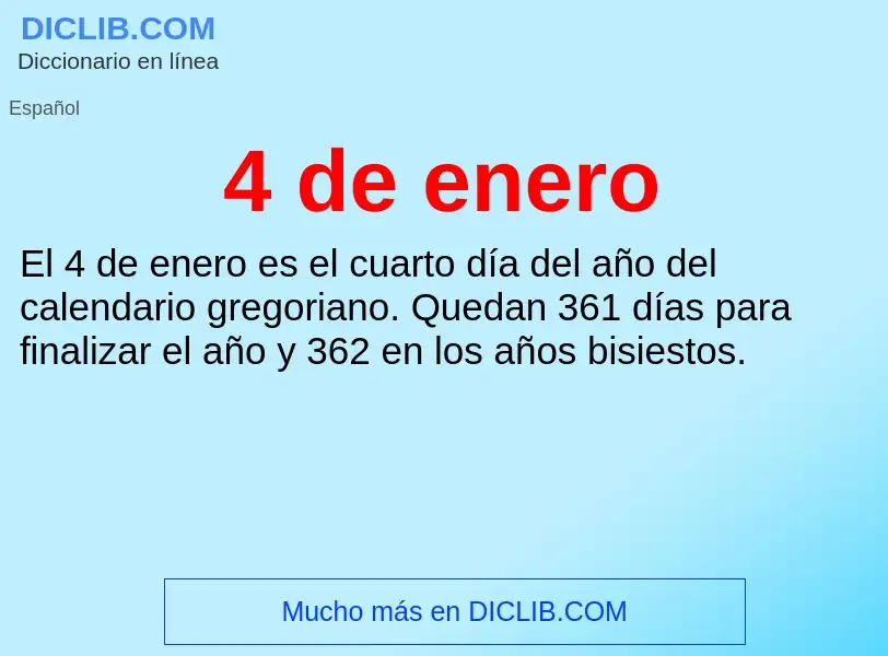 O que é 4 de enero - definição, significado, conceito