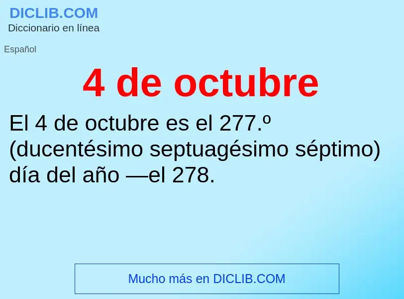 What is 4 de octubre - meaning and definition