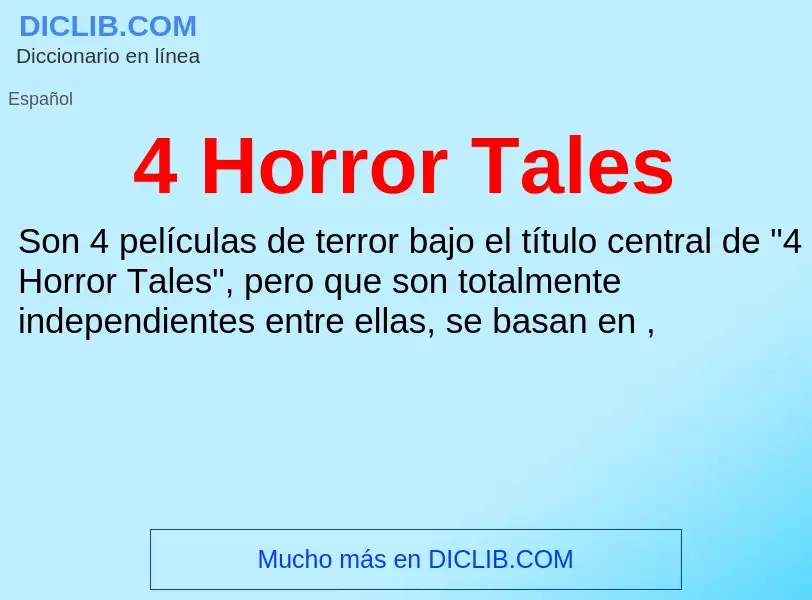 Τι είναι 4 Horror Tales - ορισμός