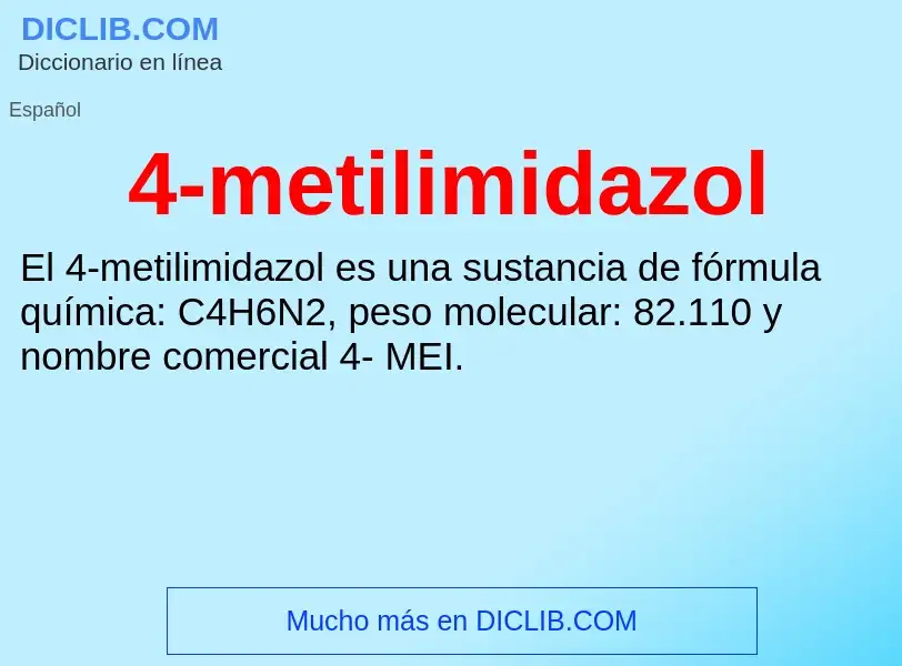 O que é 4-metilimidazol - definição, significado, conceito