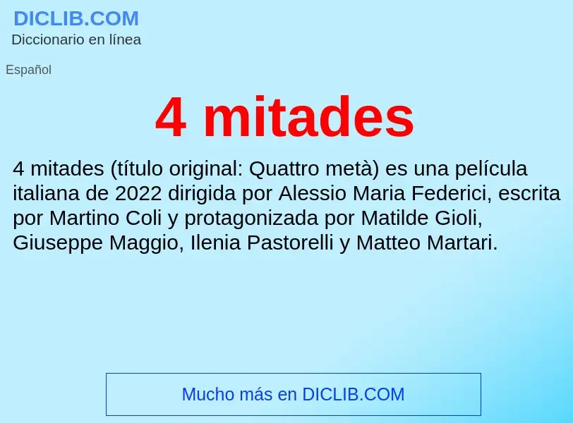 O que é 4 mitades - definição, significado, conceito