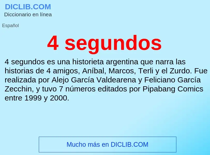 O que é 4 segundos - definição, significado, conceito