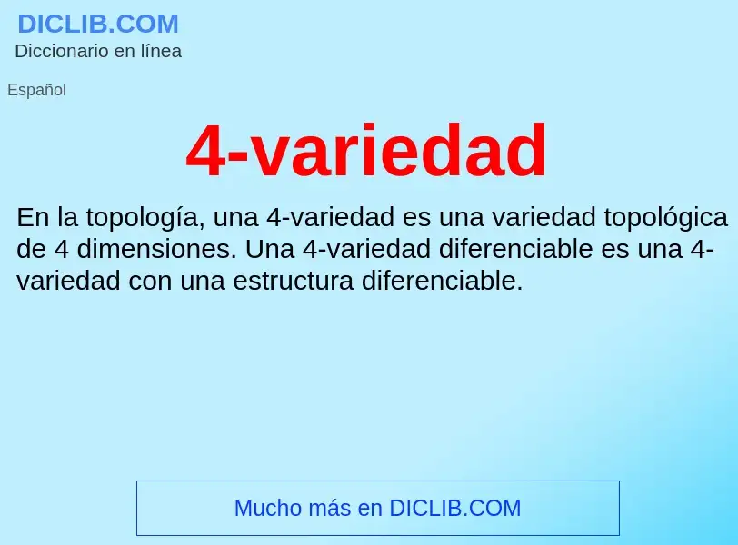 O que é 4-variedad - definição, significado, conceito