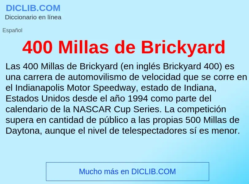 O que é 400 Millas de Brickyard - definição, significado, conceito