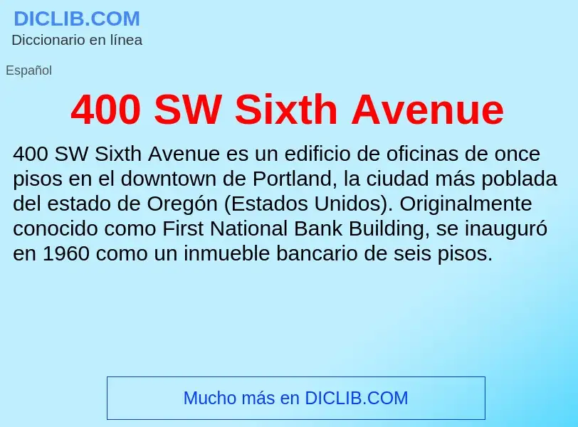 O que é 400 SW Sixth Avenue - definição, significado, conceito