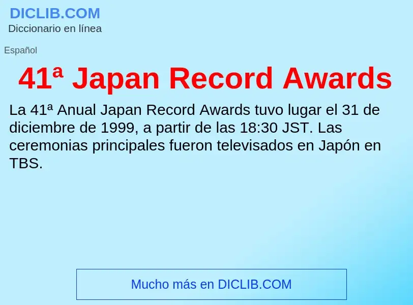 O que é 41ª Japan Record Awards - definição, significado, conceito