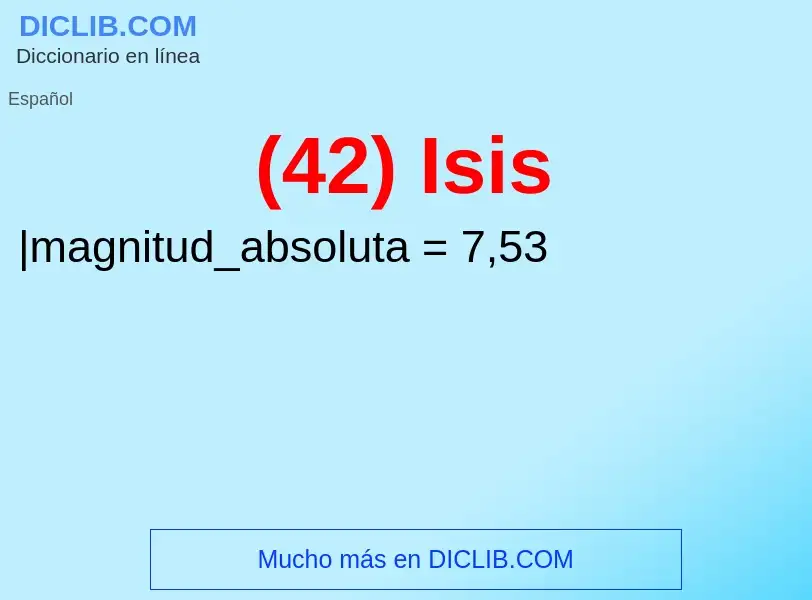 What is (42) Isis - meaning and definition