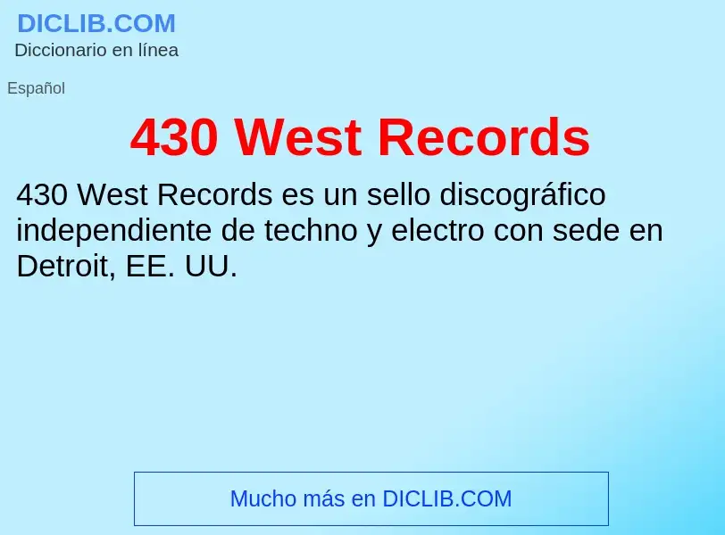 Τι είναι 430 West Records - ορισμός