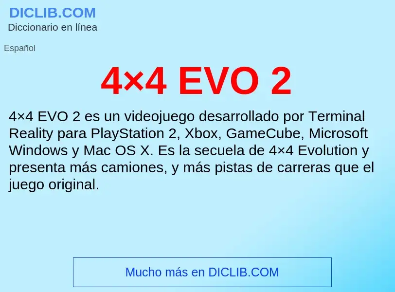 O que é 4×4 EVO 2 - definição, significado, conceito