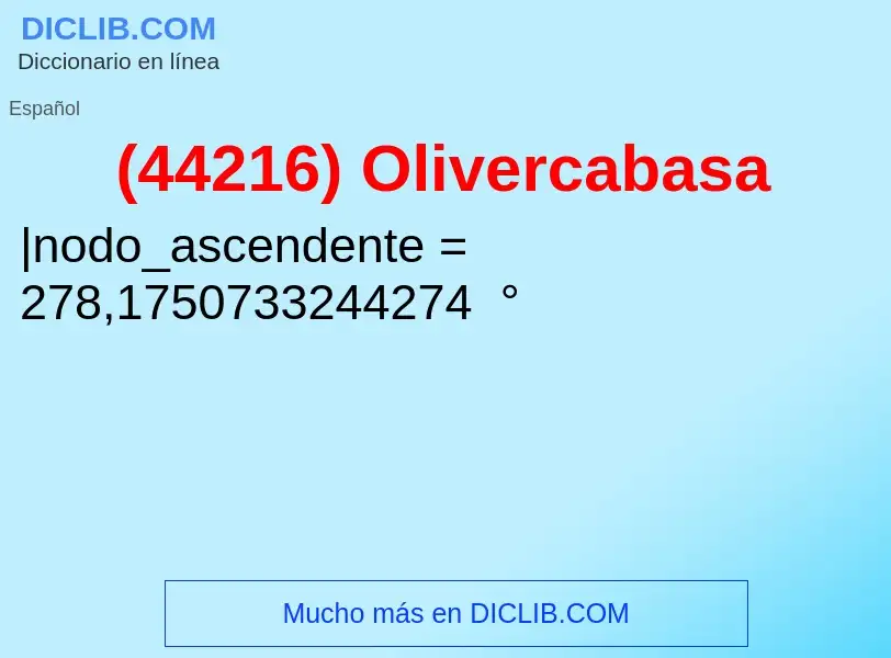 What is (44216) Olivercabasa - meaning and definition