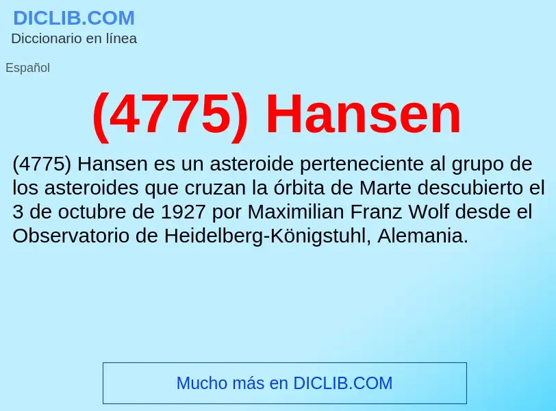 Qu'est-ce que (4775) Hansen - définition