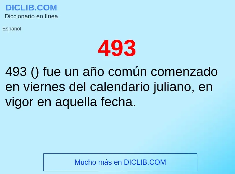 O que é 493 - definição, significado, conceito