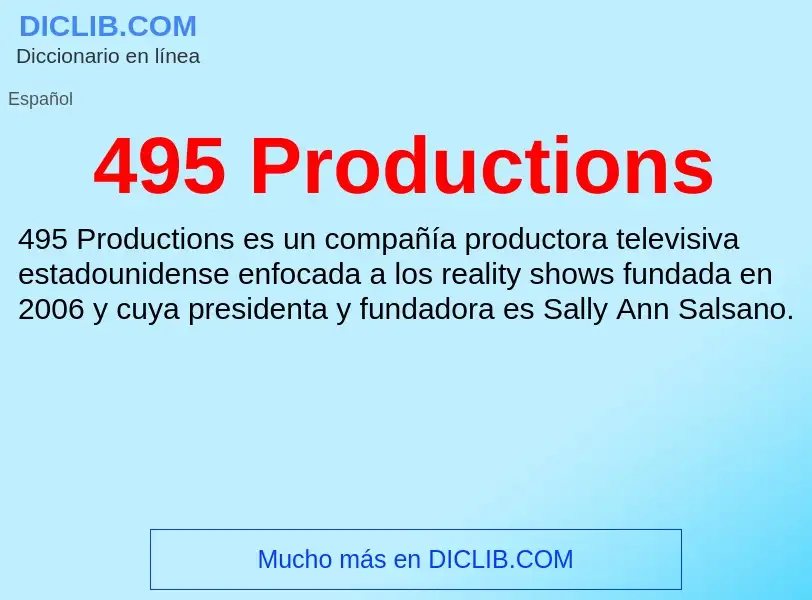 O que é 495 Productions - definição, significado, conceito