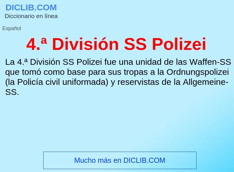 O que é 4.ª División SS Polizei - definição, significado, conceito