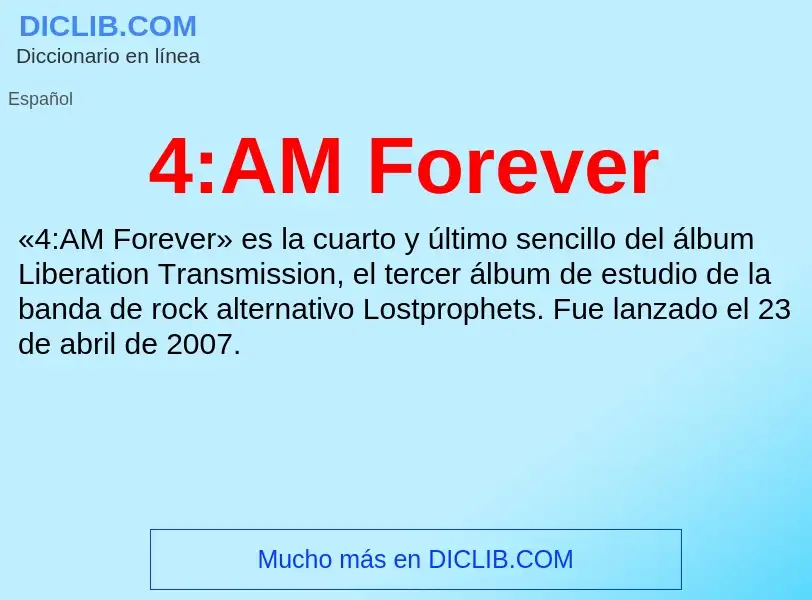 O que é 4:AM Forever - definição, significado, conceito