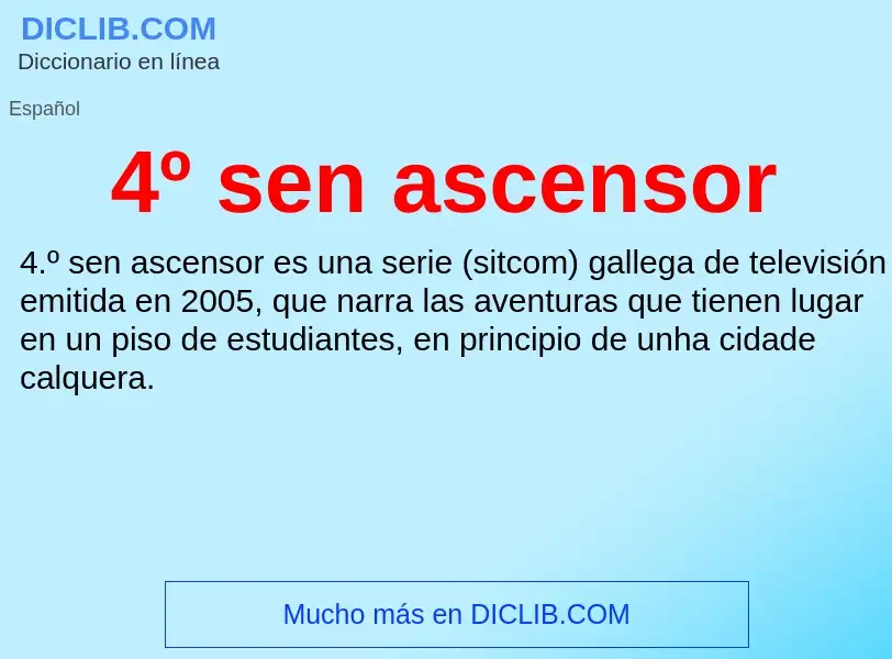 O que é 4º sen ascensor - definição, significado, conceito