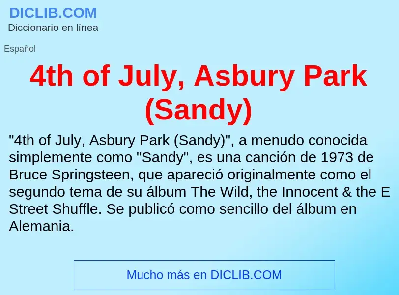 O que é 4th of July, Asbury Park (Sandy) - definição, significado, conceito