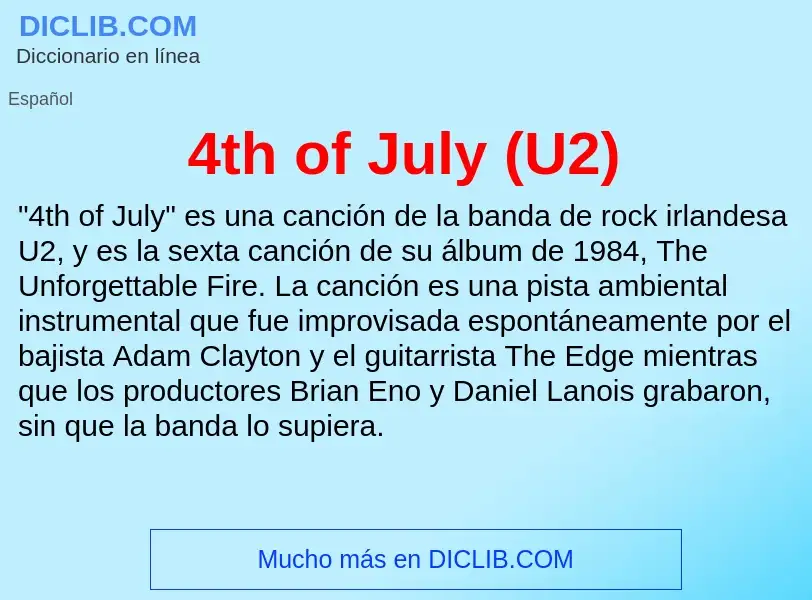 O que é 4th of July (U2) - definição, significado, conceito