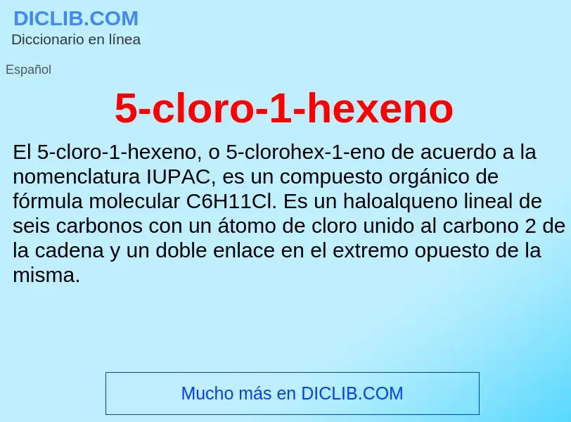 Qu'est-ce que 5-cloro-1-hexeno - définition