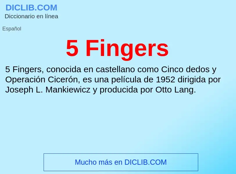 What is 5 Fingers - meaning and definition