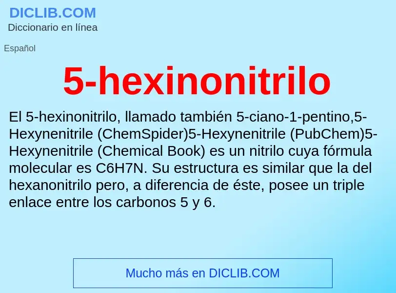 Che cos'è 5-hexinonitrilo - definizione