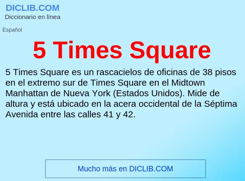 Qu'est-ce que 5 Times Square - définition