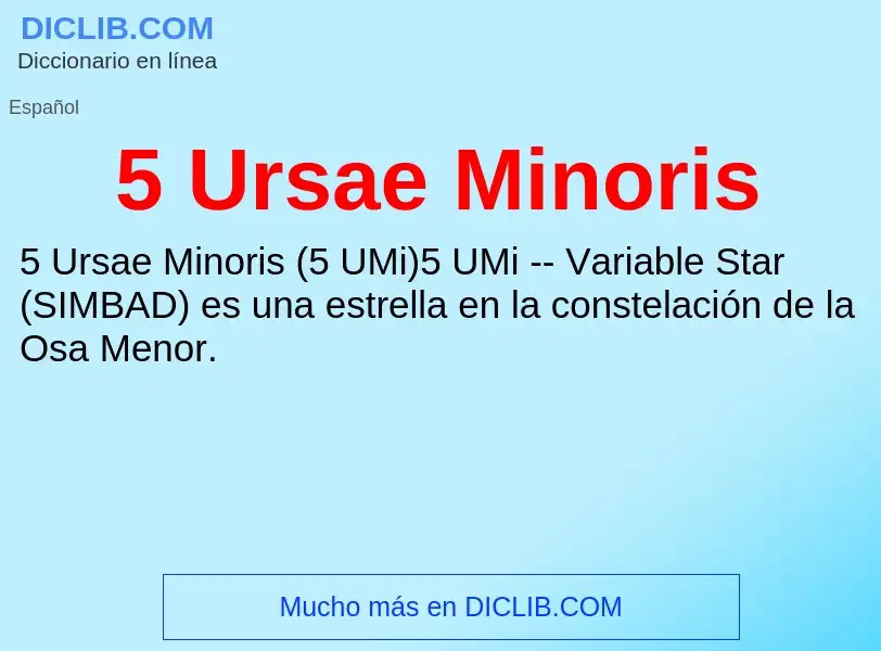 What is 5 Ursae Minoris - meaning and definition