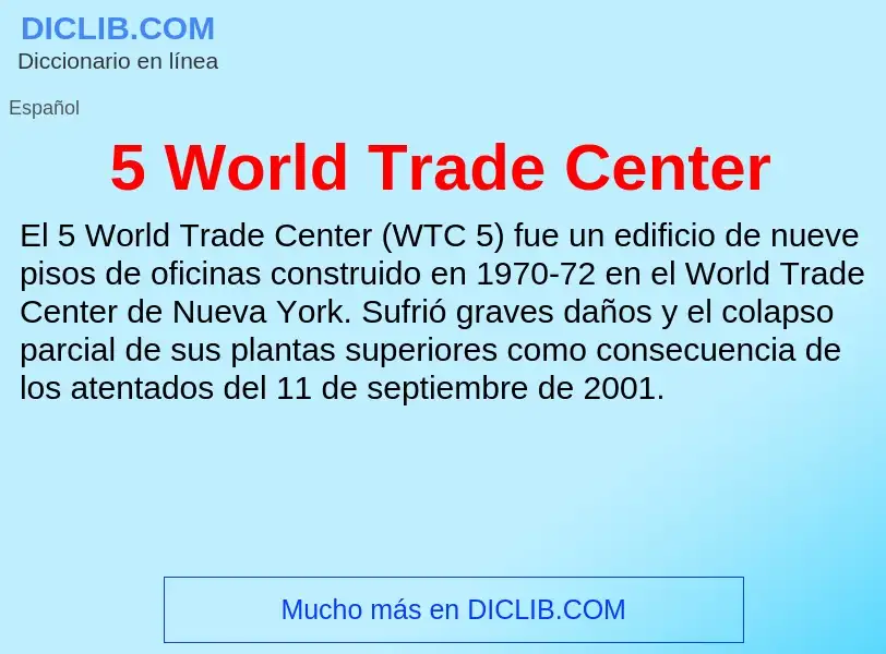 Qu'est-ce que 5 World Trade Center - définition