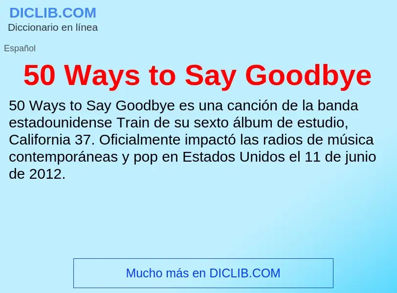 Что такое 50 Ways to Say Goodbye - определение