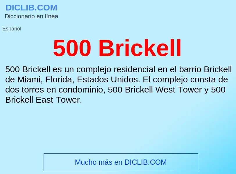 Что такое 500 Brickell - определение