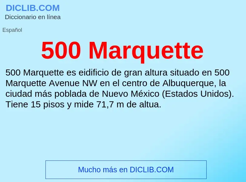 Что такое 500 Marquette - определение