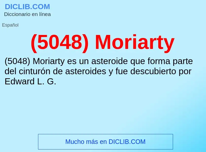 Что такое (5048) Moriarty - определение