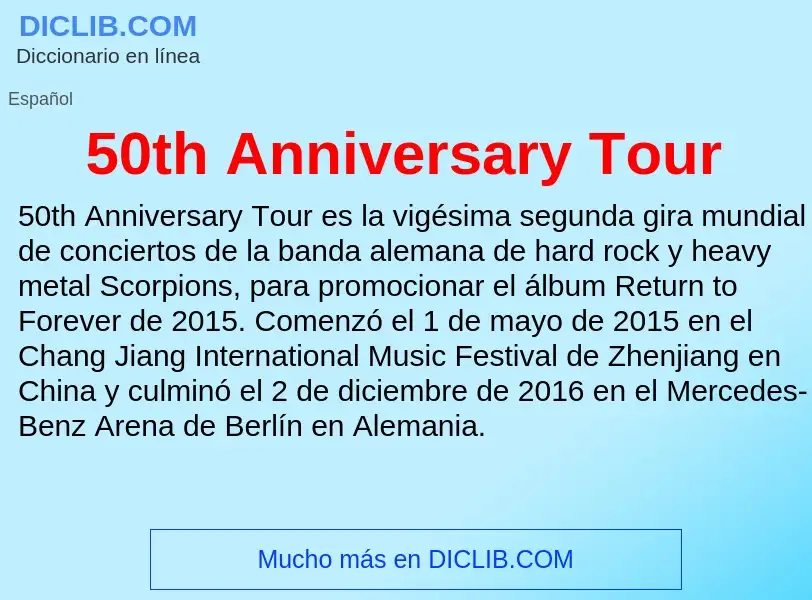 Что такое 50th Anniversary Tour - определение