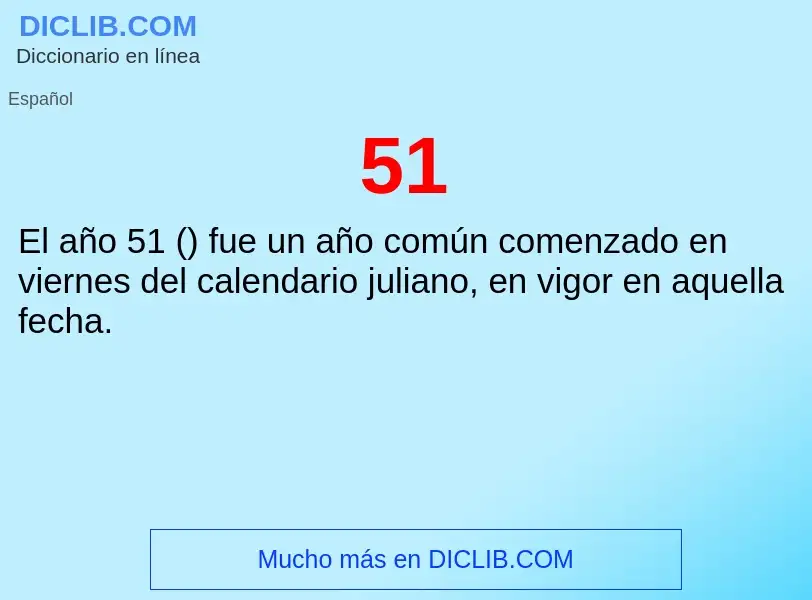 ¿Qué es 51? - significado y definición