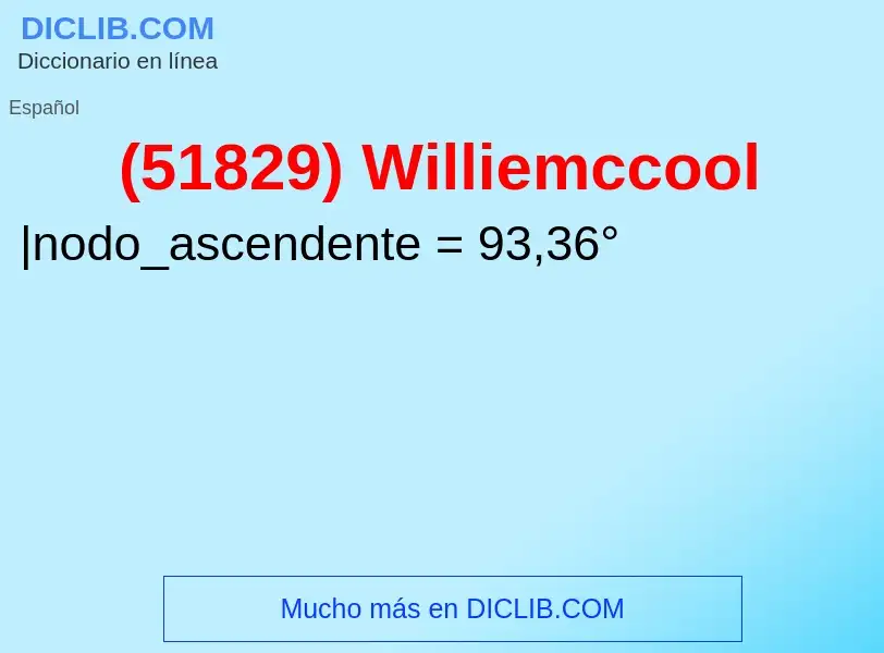 Wat is (51829) Williemccool - definition