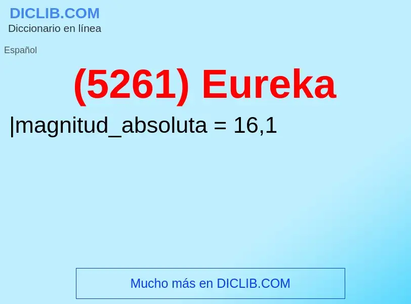 Wat is (5261) Eureka - definition