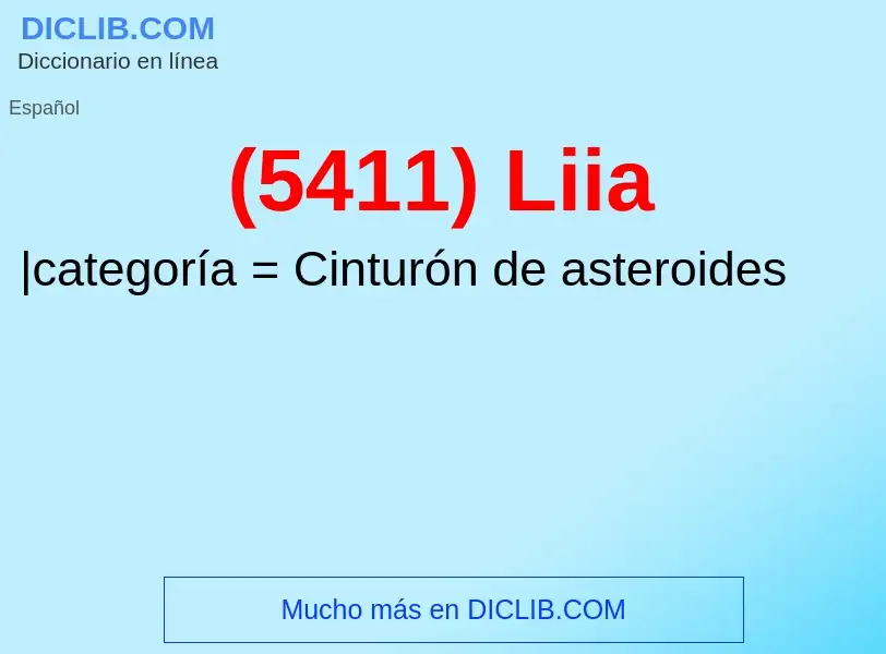 Wat is (5411) Liia - definition