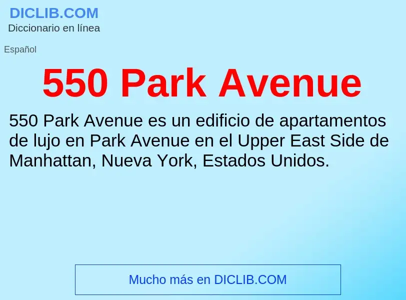 Что такое 550 Park Avenue - определение