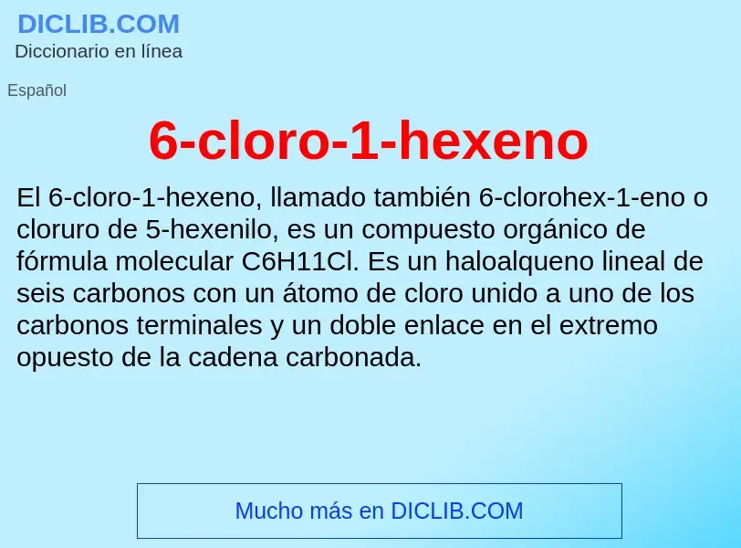 What is 6-cloro-1-hexeno - definition