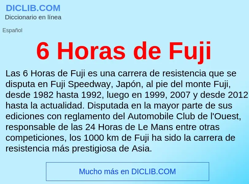 Qu'est-ce que 6 Horas de Fuji - définition