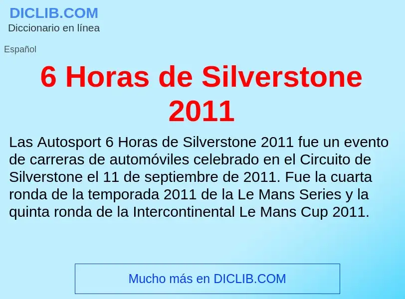 Qu'est-ce que 6 Horas de Silverstone 2011 - définition